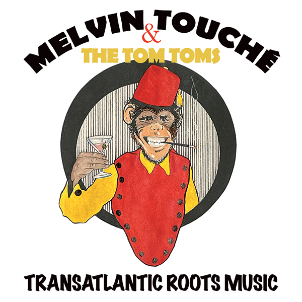 Melvin Touché & The Tom Toms